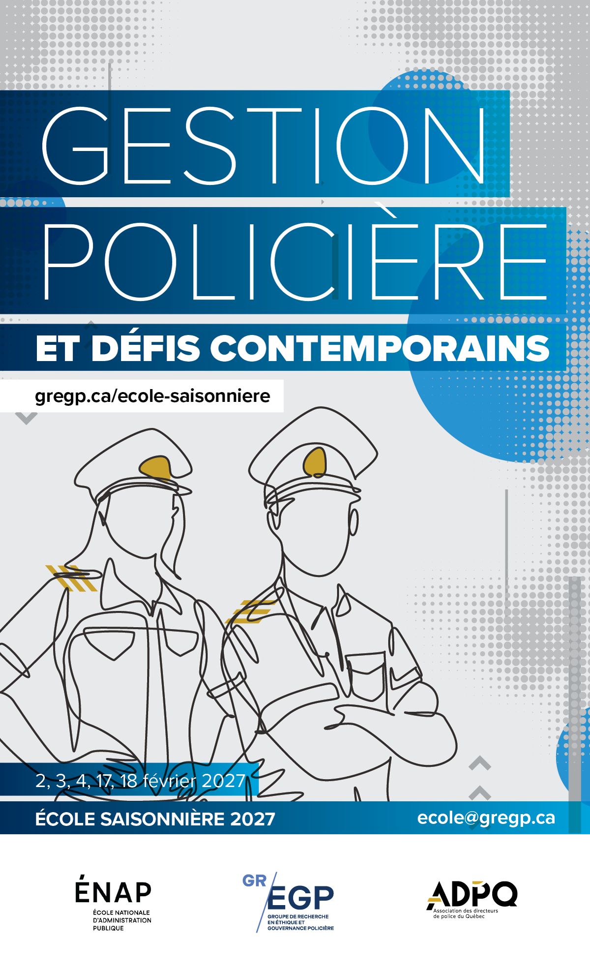 Gestion policière et défis contemporains. 2, 3, 4, 17, 18 février 2027