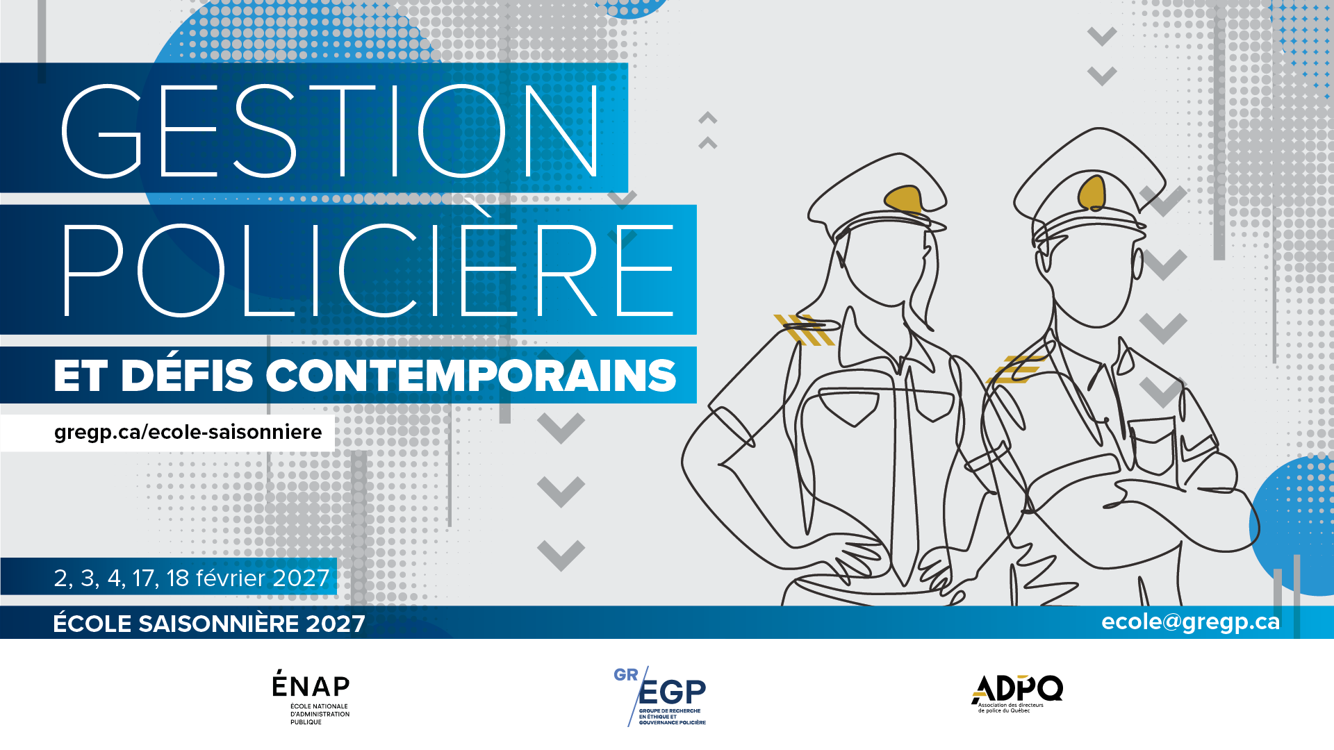 Gestion policière et défis contemporains. 2, 3, 4, 17, 18 février 2027